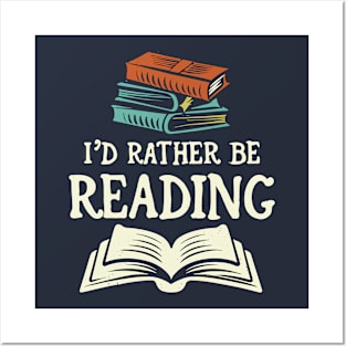 I'd Rather Be Reading. Typography Posters and Art